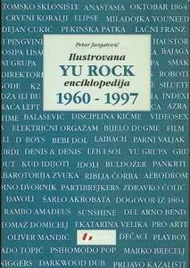 Illustrated YU Rock Encyclopedia 1960-1997 (Petar Janjatovic)