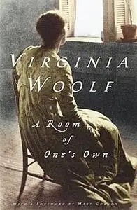 «A Room of One's Own» by Virginia Woolf