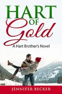 «Hart of Gold-Hart to Heart Series» by Jennifer Becker