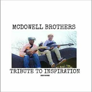 McDowell Brothers - Tribute To Inspiration (2016)