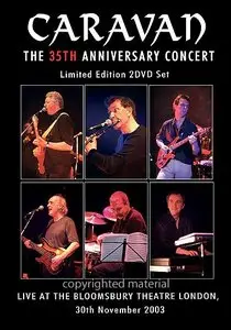 Caravan - 35th Anniversary Concert 2003 (2005)