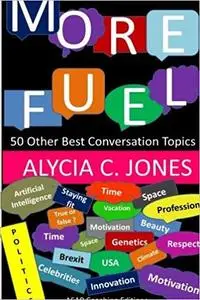 More fuel: 50 other best conversation topics