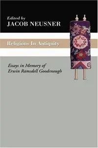 Religions in Antiquity: Essays in Memory of Erwin Ramsdell Goodenough
