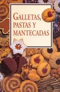 Galletas, Pastas y Mantecadas [Repost]