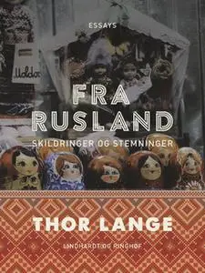 «Fra Rusland» by Thor Lange