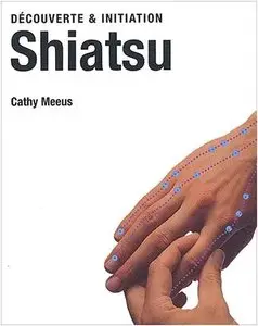 Shiatsu - Découverte et initiation (Repost)