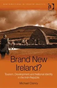 Brand New Ireland? (New Directions in Tourism Analysis) (repost)