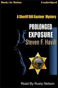«Prolonged Exposure» by Steven F. Havill