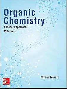 Organic Chemistry — A Modern Approach (Volume-I)
