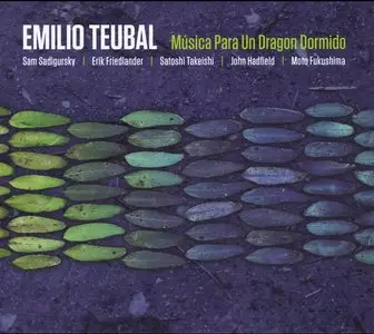Emilio Teubal - Musica Para Un Dragon Dormido (2013)