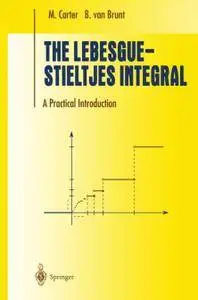 The Lebesgue-Stieltjes Integral: A Practical Introduction