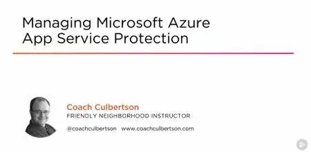 Managing Microsoft Azure App Service Protection