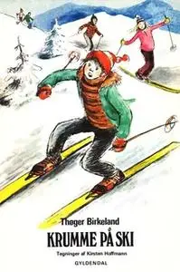 «Krumme på ski» by Thøger Birkeland