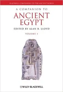 A Companion to Ancient Egypt, 2 Volume Set (Repost)
