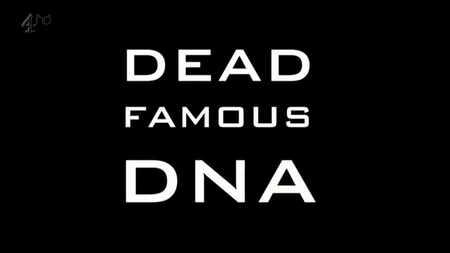 Channel 4 - Dead Famous DNA (2014)