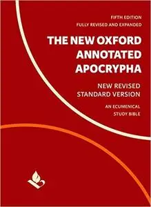 The New Oxford Annotated Apocrypha: New Revised Standard Version 5th Edition