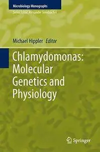 Chlamydomonas: Molecular Genetics and Physiology (Microbiology Monographs)