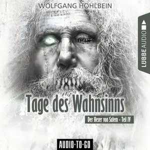 «Der Hexer von Salem - Band 4: Tage des Wahnsinns» by Wolfgang Hohlbein