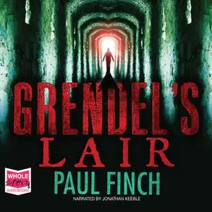 «Grendel's Lair» by Paul Finch