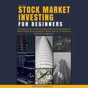 «Stock Market Investing for Beginners» by Owen Hill