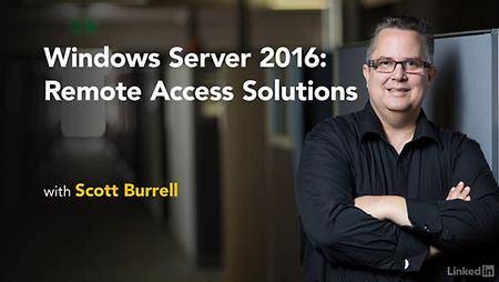 Lynda - Windows Server 2016: Remote Access Solutions