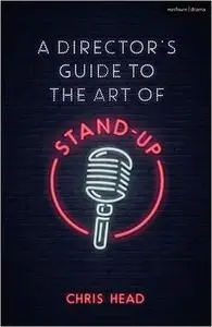 Director’s Guide to the Art of Stand-up, A