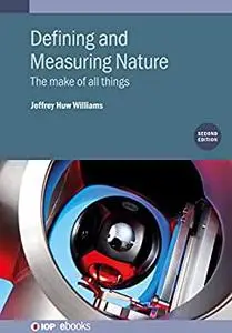 Defining and Measuring Nature (Second Edition): The make of all things