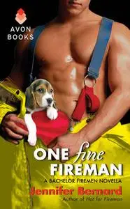 «One Fine Fireman» by Jennifer Bernard