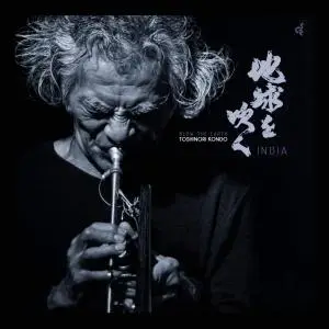 Toshinori Kondo - Blow the Earth (India) (2019)