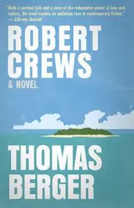 «Robert Crews» by Thomas Berger