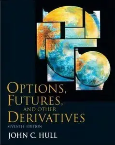Options, Futures, and Other Derivatives, (7th Edition) (Repost)