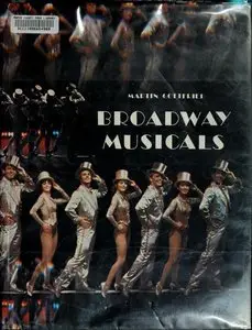 Broadway musicals by Martin Gottfried