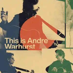 Andre Warhurst - This is Andre Warhurst (2023) [Official Digital Download]