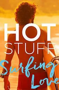 «Hot Stuff: Surfing Love» by Various