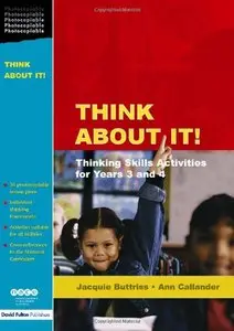 Think About It!: Thinking Skills Activities for Years 3 and 4 (repost)
