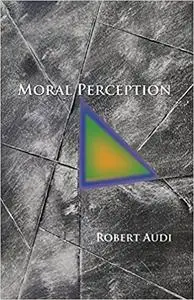 Moral Perception (Repost)