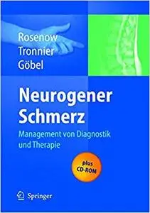 Neurogener Schmerz: Management von Diagnostik und Therapie