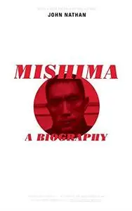 Mishima: A Biography