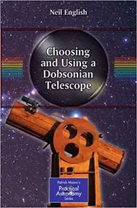 Choosing and Using a Dobsonian Telescope (Repost)