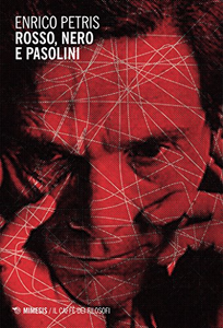 Rosso, nero e Pasolini - Enrico Petris