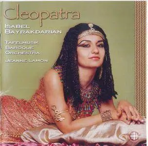 Isabel Bayrakdarian - Cleopatra