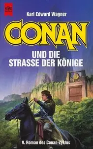 Karld Edward Wagner - Conan und die Strasse der Könige