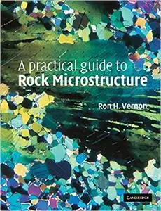 A Practical Guide to Rock Microstructure