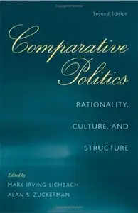 Comparative Politics: Rationality, Culture, and Structure