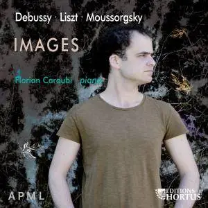 Florian Caroubi - Debussy, Liszt & Moussorgsky: Images (2018) [Official Digital Download 24/96]
