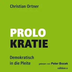 «Prolokratie» by Christian Ortner