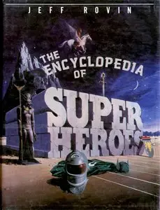 The Encyclopedia of Super Heroes