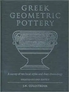 Greek Geometric Pottery: A survey of ten local styles (Repost)