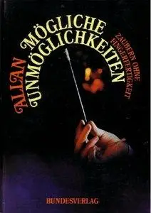Mögliche Unmöglichkeiten - Zaubern ohne Fingerfertigkeit [Repost]