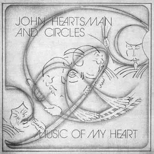 John Heartsman & Circles - Music of My Heart (1977/2009)